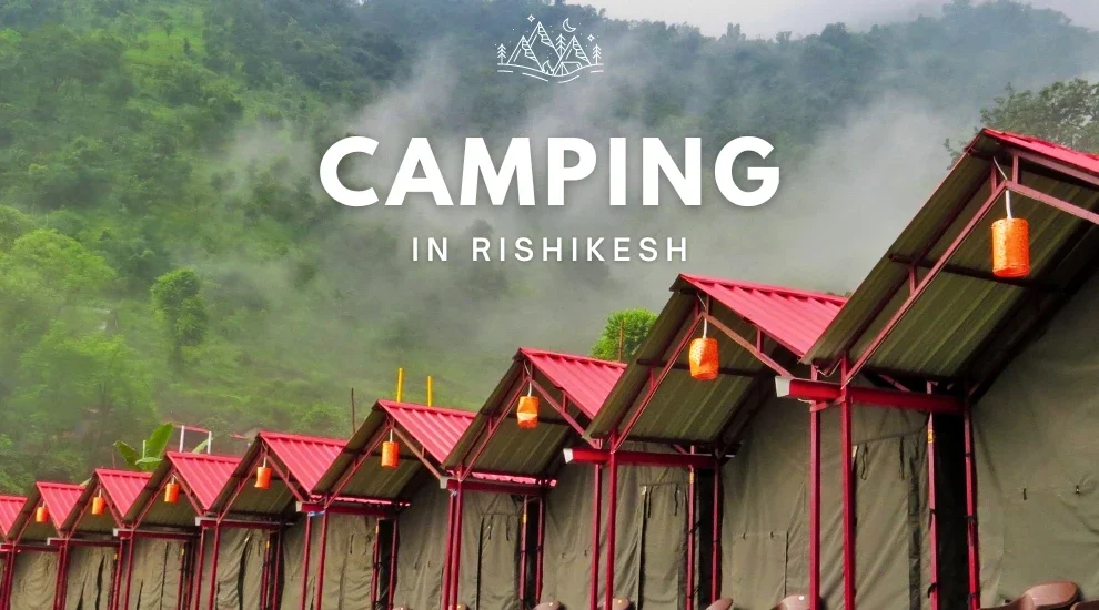 camping in rishikesh 2024 qs819t7hlkp4r56dnfwqb38pb40g7aeoh4k4a21iww